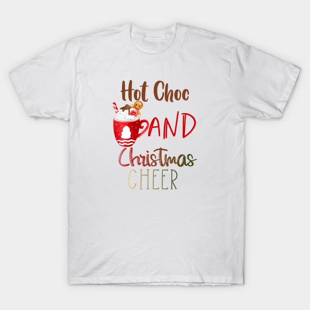 Christmas Eve Hot Choc Festive Cheer Season T-Shirt by KZK101